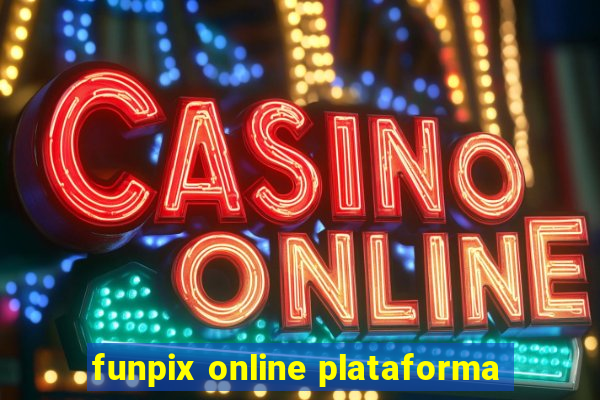 funpix online plataforma